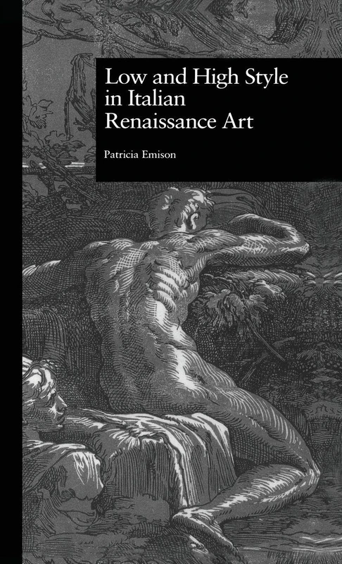 Routledge Low and High Style in Italian Renaissance Art