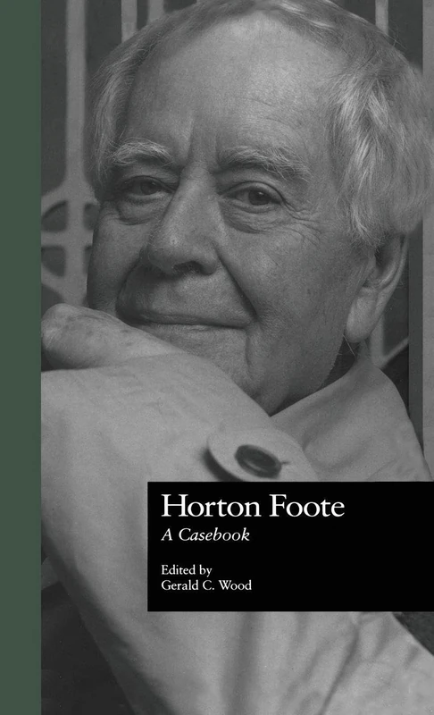 Horton Foote: A Casebook: 2038 (Casebooks on Modern Dramatists) - Image 1