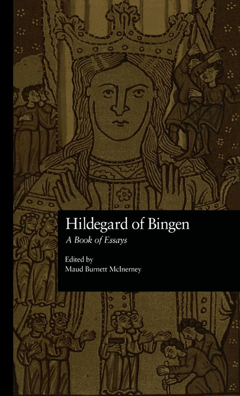 Routledge Hildegard of Bingen: A Book of Essays - Garland Medieval