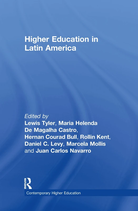 Higher Education in Latin American: 6 (Contemporary Higher Education)