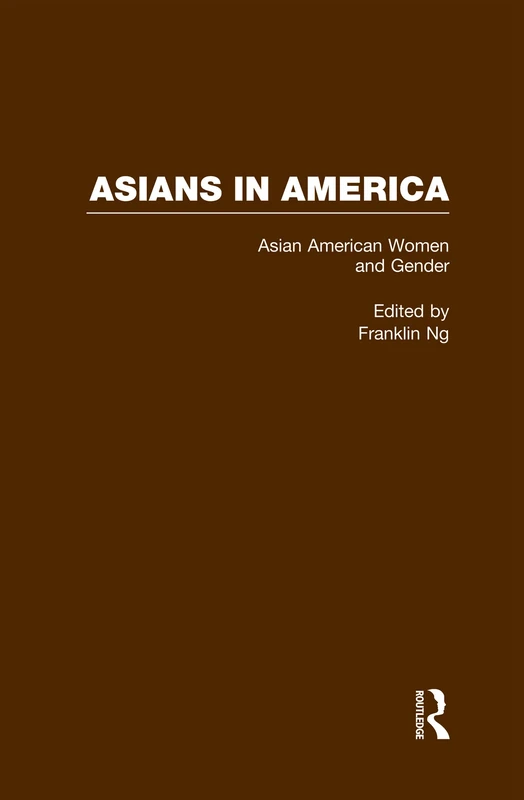 Routledge Asian American Women and Gender: A Reader 3