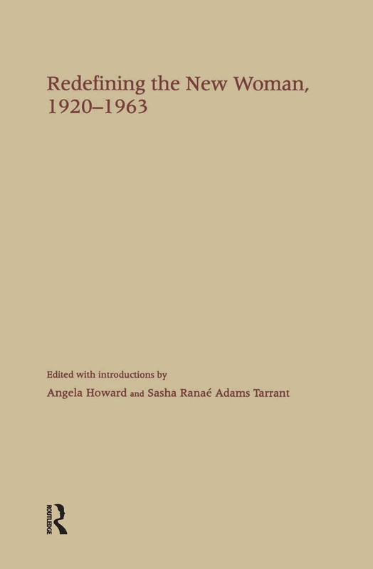 Routledge Redefining the New Woman, 1920-1963 - Book