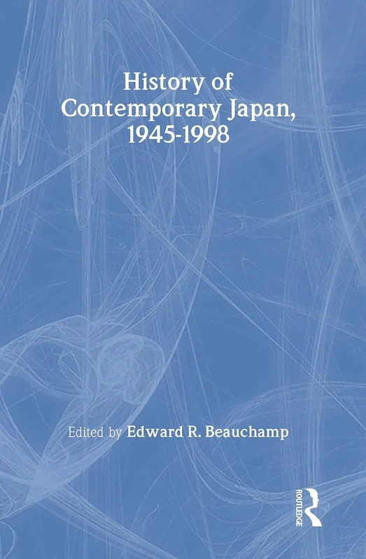 History of Contemporary Japan since World War II: 1 (Dimensions of Contemporary Japan)
