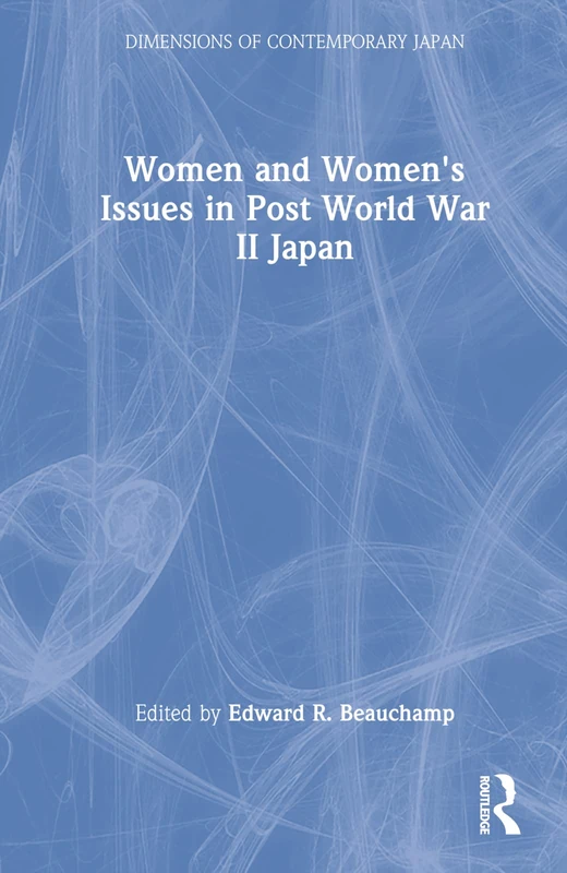 Routledge Women and Women's Issues in Post World War II Japan