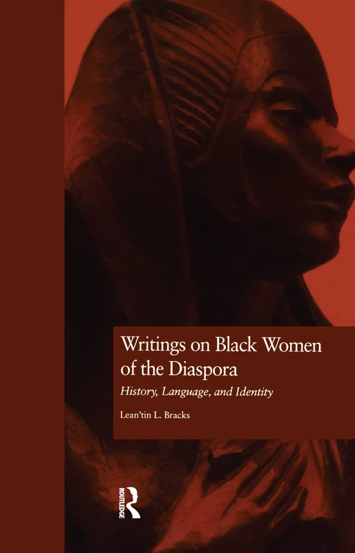 Writings on Black Women of the Diaspora: History, Language, and Identity: 1 (Crosscurrents in African American History)