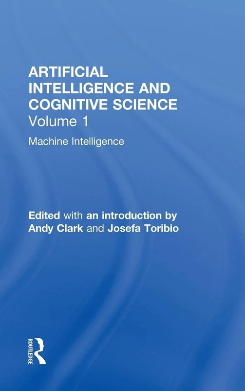 Machine Intelligence: Perspectives on the Computational Model (Artificial Intelligence Series)