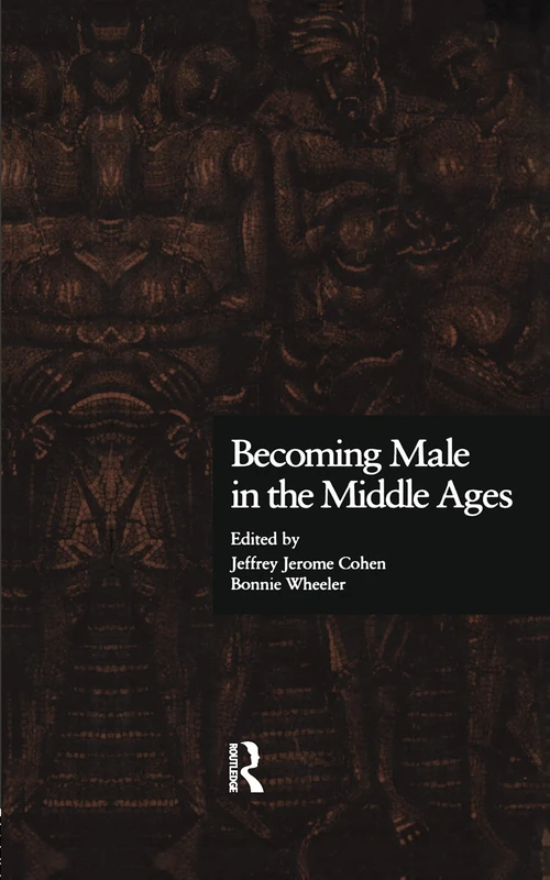 Routledge Becoming Male in the Middle Ages - History Book