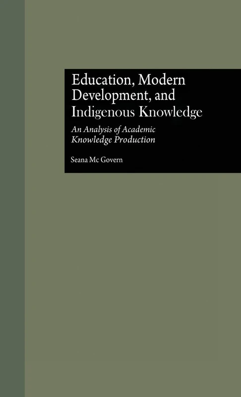 Routledge - Indigenous Knowledge and Schooling Analysis Book