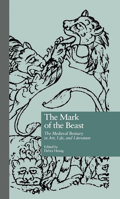 Routledge - The Mark of the Beast: Medieval Bestiary Book