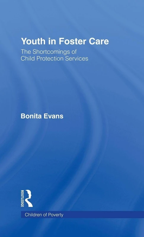 Routledge - Youth in Foster Care: Child Protection Services
