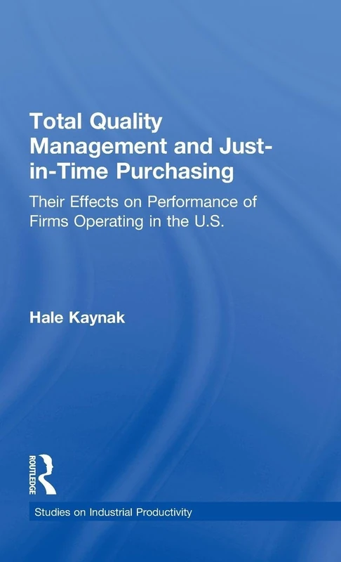 Routledge Total Quality Management and Just-in-Time Purchasing