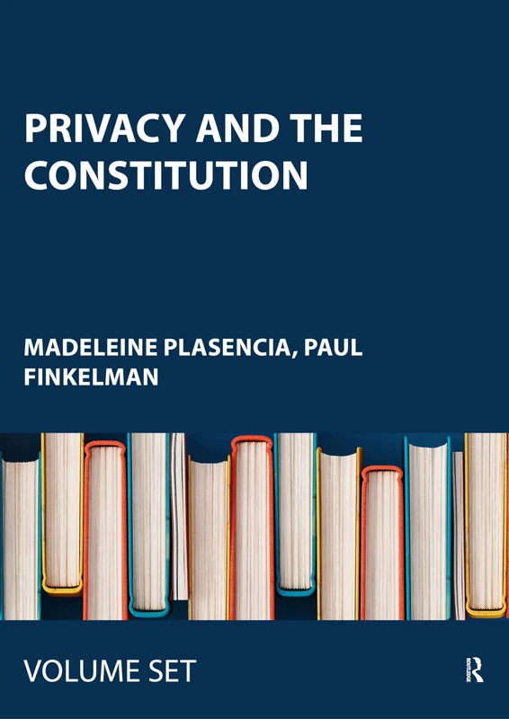 Privacy and the Constitution (Controversies in Constitutional Law)