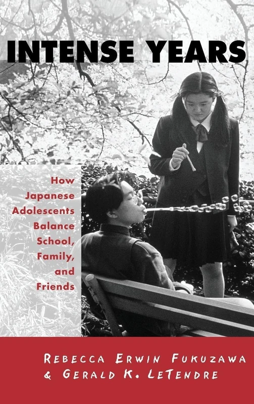 Intense Years: How Japanese Adolescents Balance School, Family and Friends: 50 (Reference Books In International Education) - Image 1