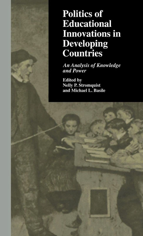 Routledge Politics of Educational Innovations in Developing Countries