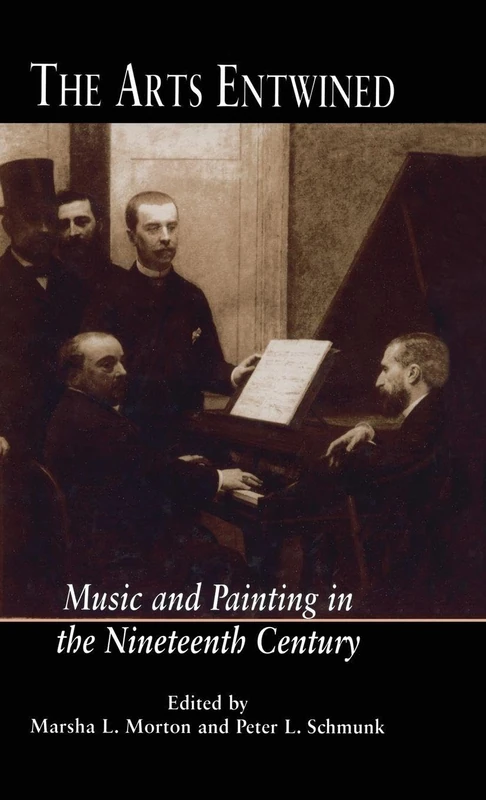 Routledge The Arts Entwined: Music and Painting in 19th Century