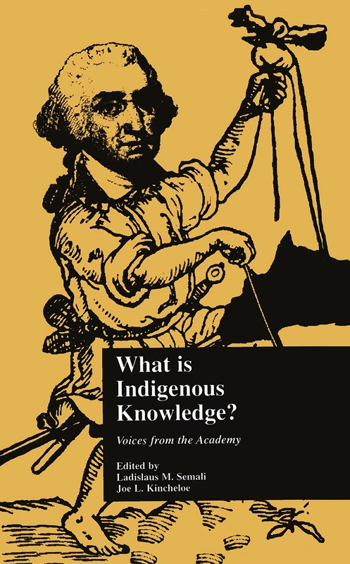 Routledge - What is Indigenous Knowledge? Voices from the Academy