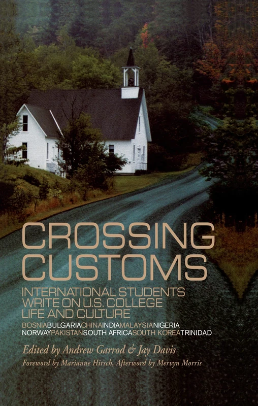 Crossing Customs: International Students Write on U.S. College Life and Culture: 1193 (RoutledgeFalmer Studies in Higher Education) - Image 1