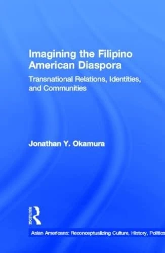 Routledge Imagining the Filipino American Diaspora Book