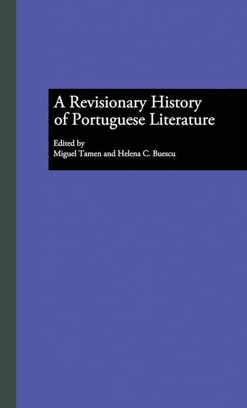 A Revisionary History of Portuguese Literature: 18 (Hispanic Issues)