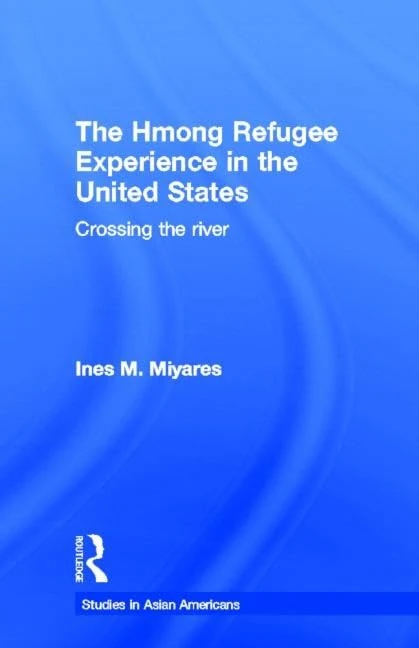 Routledge - The Hmong Refugees Experience in the United States