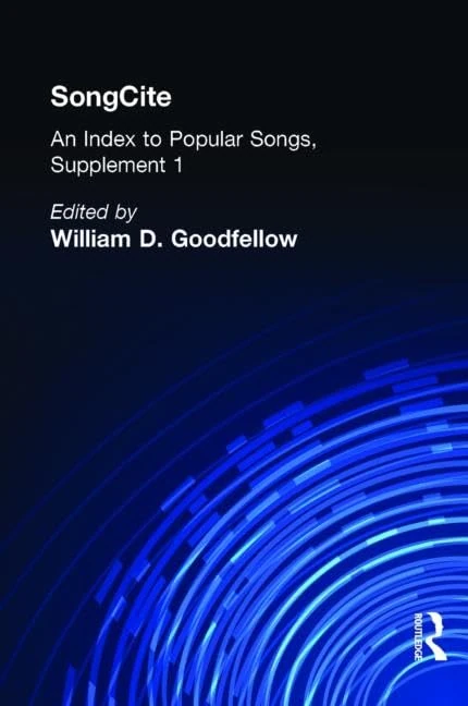 SongCite: An Index to Poular Songs, Supplement 1: 2127 (Garland Reference Library of the Humanities)