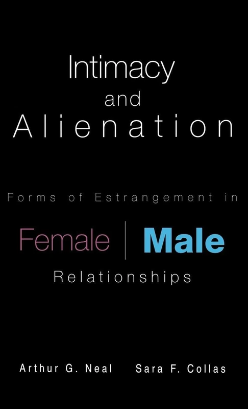 Intimacy and Alienation: Forms of Estrangement in Female/Male Relationships: 2149 (Garland Reference Library of the Humanities) - Image 1