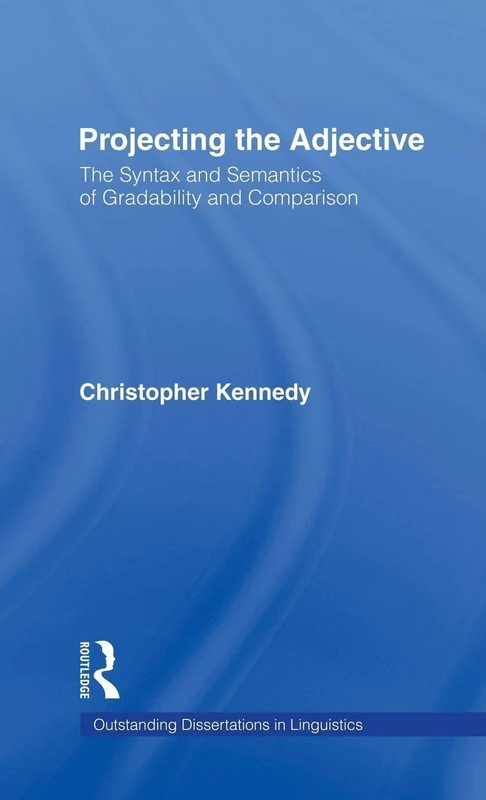Routledge Projecting the Adjective - Linguistics Dissertation