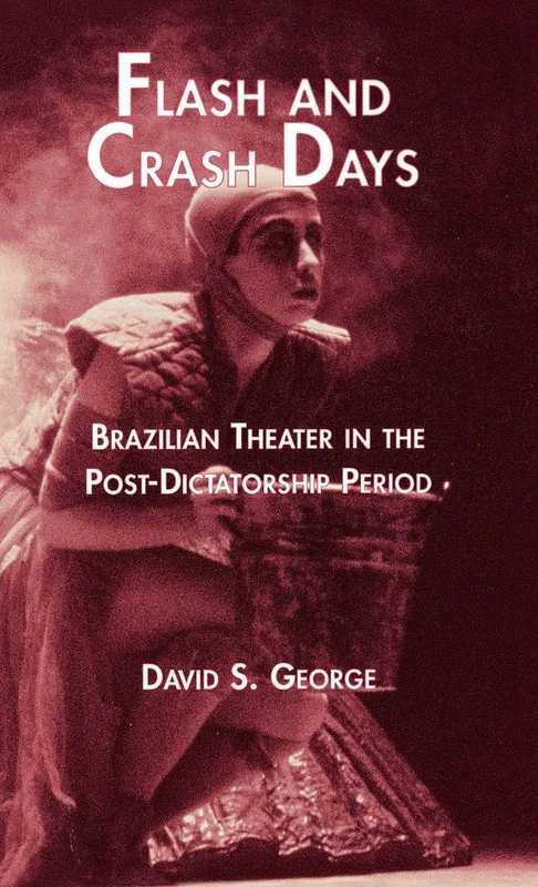 Routledge Flash and Crash Days: Brazilian Theater Book