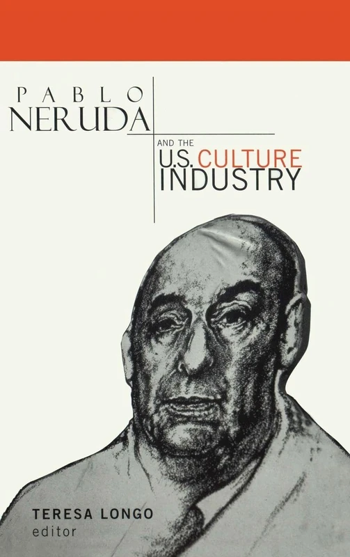 Routledge Pablo Neruda and the U.S. Culture Industry - Book - Image 1