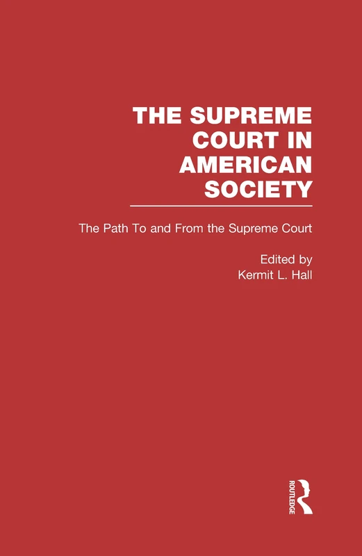 The Path to and From the Supreme Court: The Supreme Court in American Society: 03