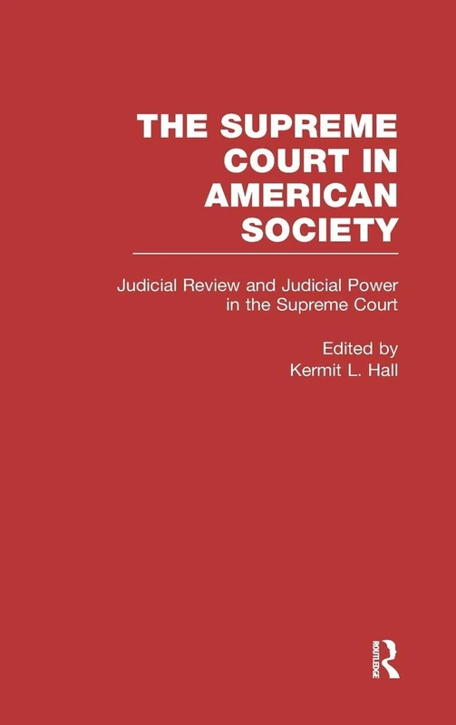 Routledge Judicial Review and Judicial Power in the Supreme Court