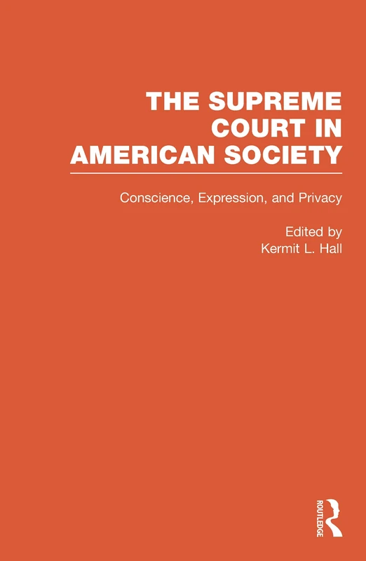Conscience, Expression, and Privacy: The Supreme Court in American Society: 09