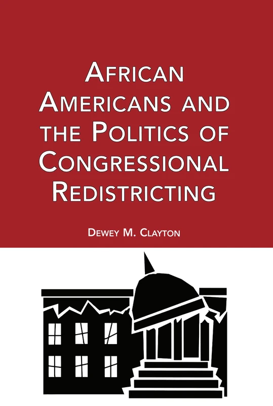 Routledge - African Americans and the Politics of Redistricting