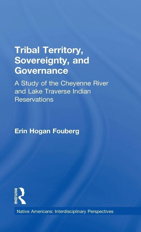 Routledge - Tribal Territory, Sovereignty, and Governance Study