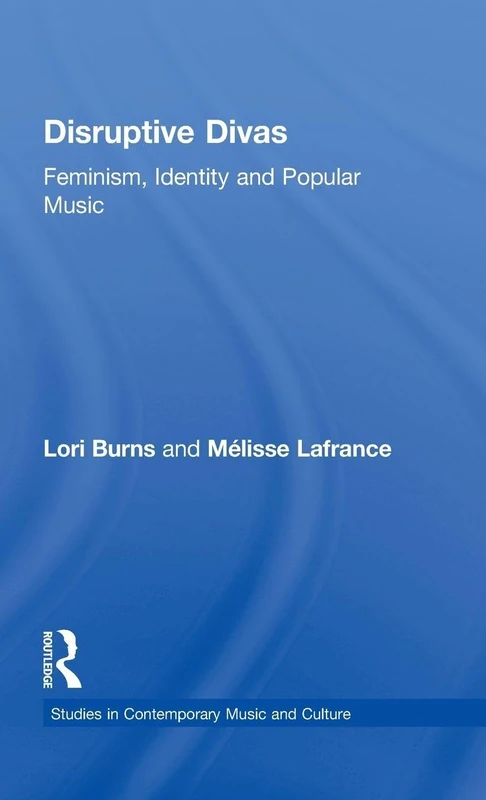 Routledge - Disruptive Divas: Feminism, Identity and Music - Image 1
