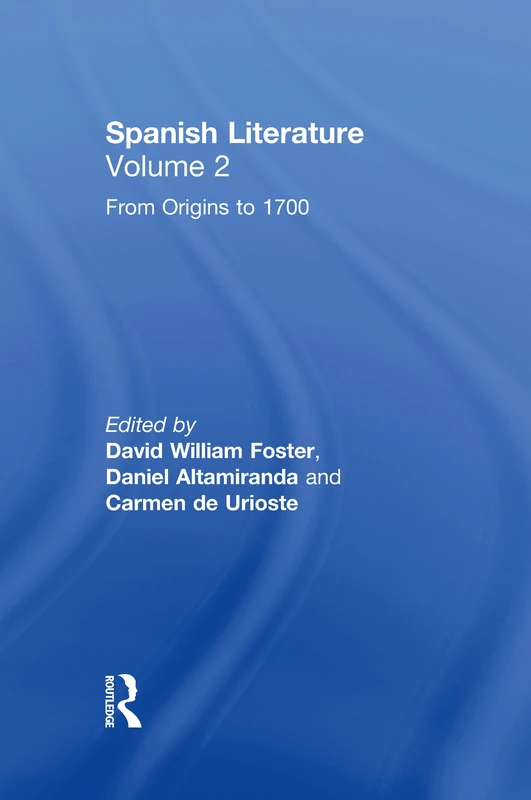 Routledge Spanish Literature: A Collection of Essays (Vol 2)