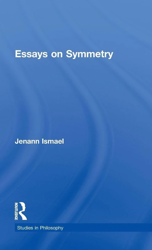 Essays on Symmetry (Studies in Philosophy)