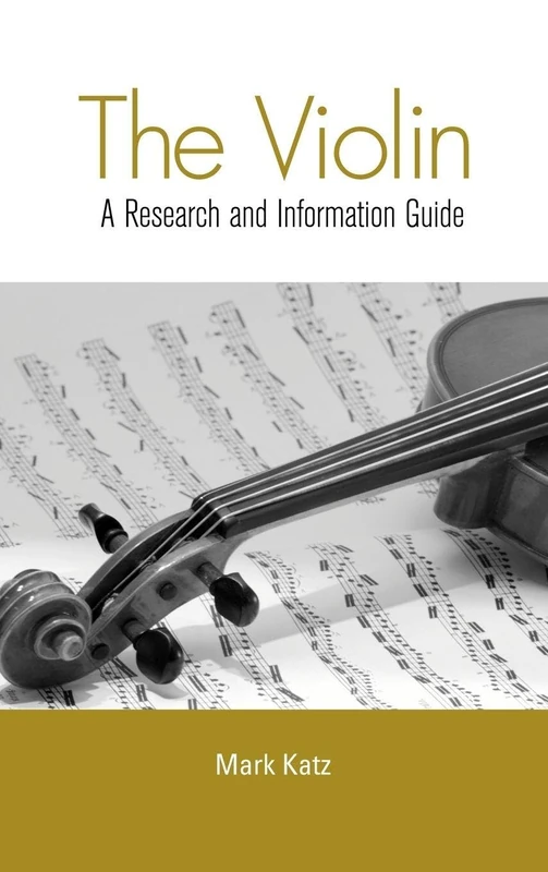 The Violin: A Research and Information Guide (Routledge Music Bibliographies)