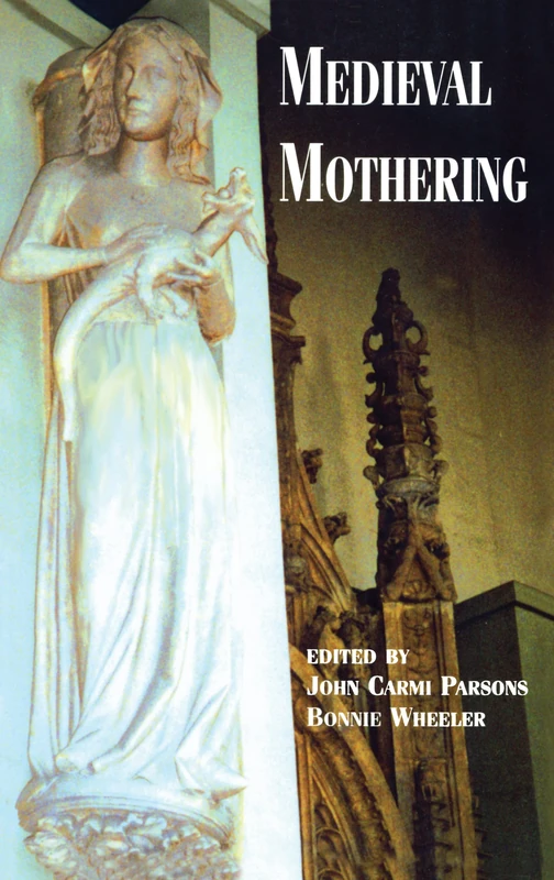 Medieval Mothering (New Middle Ages) - Image 1