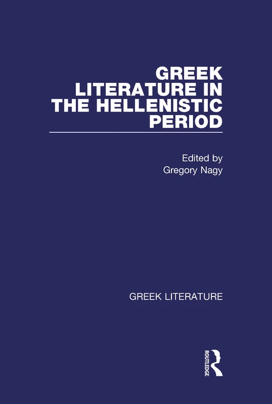 Greek Literature in the Hellenistic Period: Greek Literature: 7