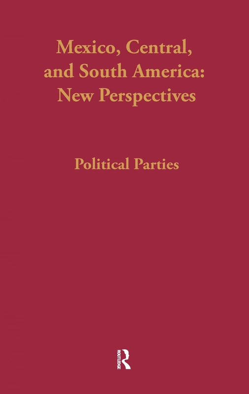 Mexico, Central, and South America: New Perspectives: 4 (Mexico, Central and South America: The Scholarly Literature)