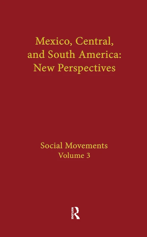 Social Movements: Mexico, Central, and South America: 3