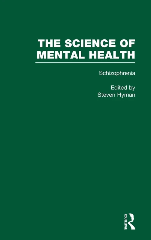 Schizophrenia: The Science of Mental Health