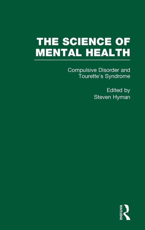 Obsessive-Compulsive Disorder and Tourette's Syndrome: The Science of Mental Health (Psychological Issues)