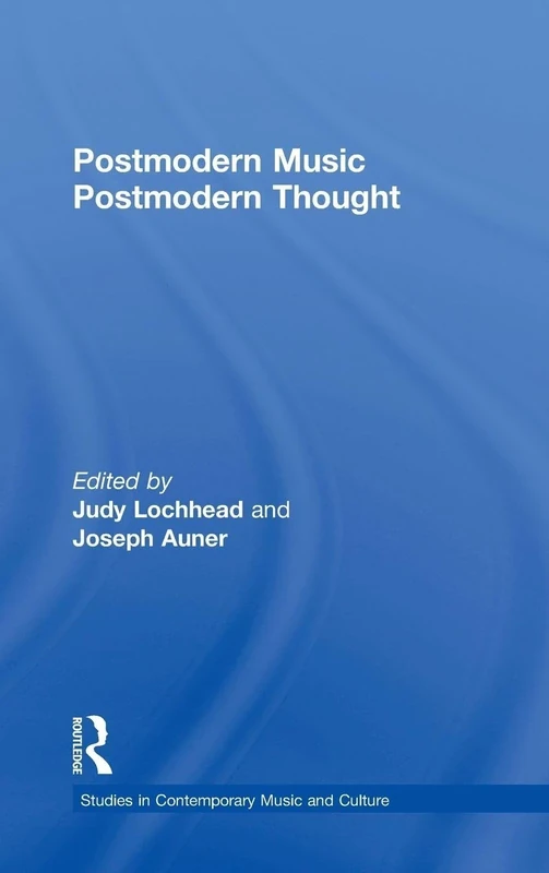 Postmodern Music/Postmodern Thought (Studies in Contemporary Music Vol 4)