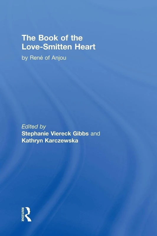 The Book of The Love-Smitten Heart (Garland Library of Medieval Literature)