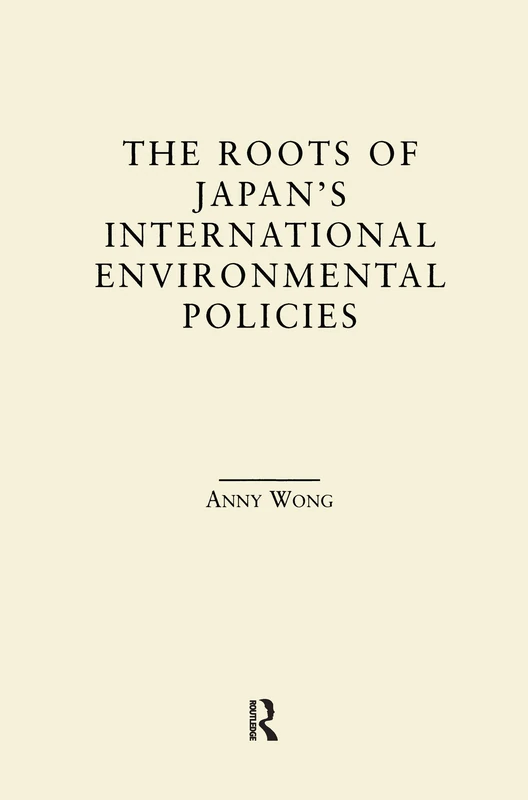 The Roots of Japan's Environmental Policies (East Asia)