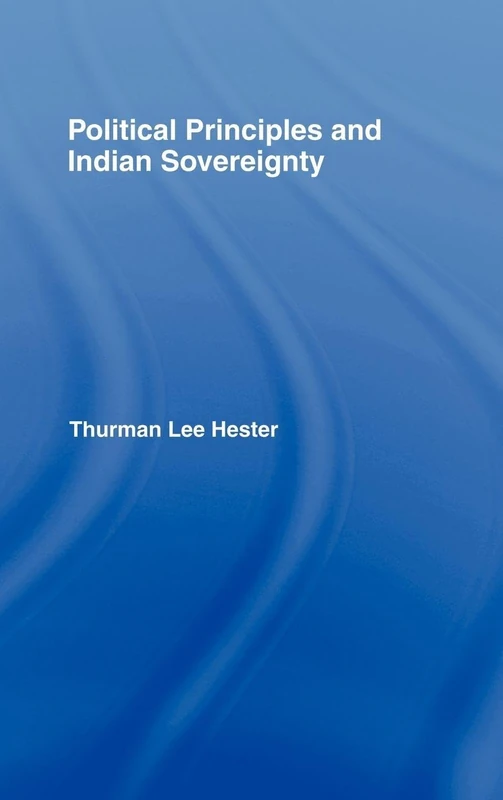 Routledge - Political Principles and Indian Sovereignty Book