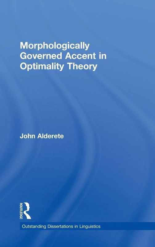 Routledge Morphologically Governed Accent in Optimality Theory
