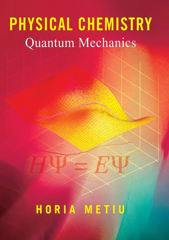 Physical Chemistry: Quantum Mechanics